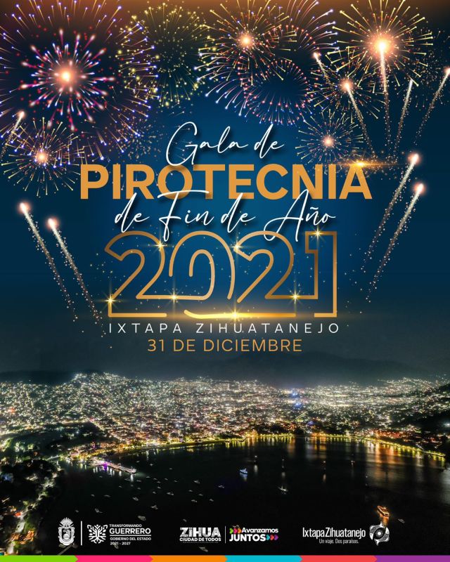 Gala de Pirotecnia de Fin de Año Ixtapa-Zihuatanejo 2021